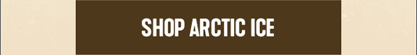 SHOP ARCTIC ICE